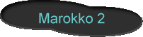 Marokko 2